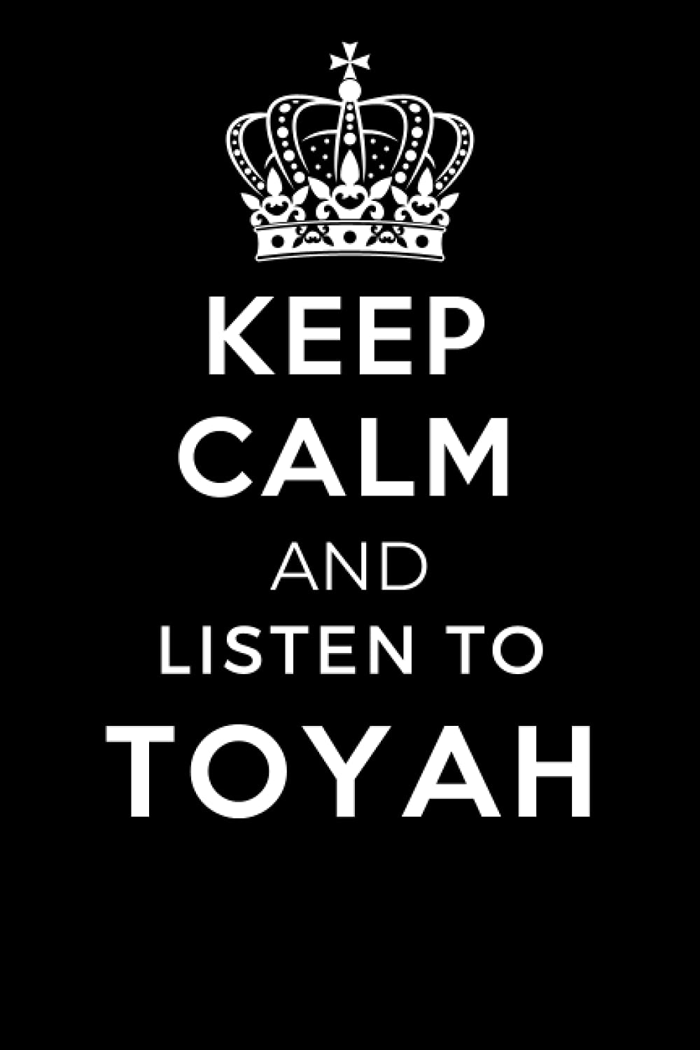 Keep Calm and Listen To Toyah: Lined Journal Notebook Birthday Gift for Toyah Lovers: (Composition Book Journal) (6x 9 inches)