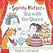 Squishy McFluff: Tea with the Queen