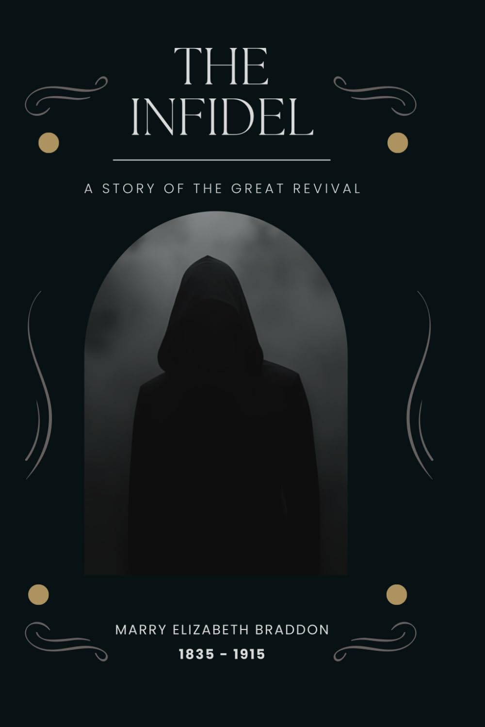 The Infidel (Illustrated): A Story of the Great Revival