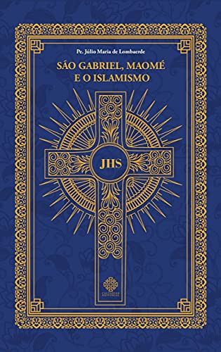 São Gabriel, Maomé e o Islamismo