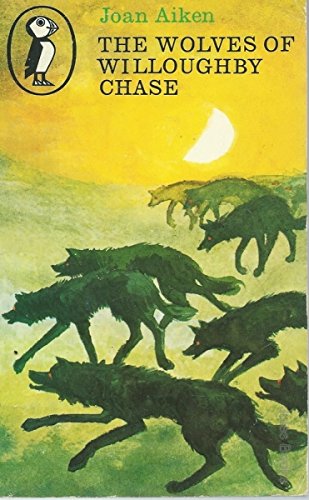 The Wolves of Willoughby Chase B001TATLGY Book Cover