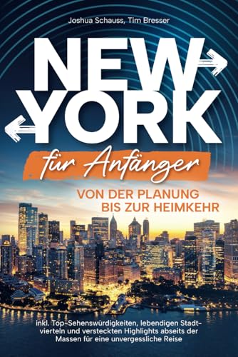 New York für Anfänger – Von der Planung bis zur