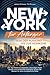 New York für Anfänger – Von der Planung bis zur Heimkehr inkl. Top-Sehenswürdigkeiten, lebendigen Stadtvierteln und versteckten Highlights abseits der Massen für eine unvergessliche Reise