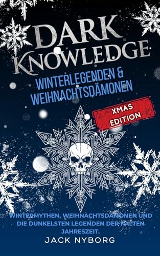 Dark Knowledge: Winterlegenden & Weihnachtsdämonen: Xmas Sonderband
