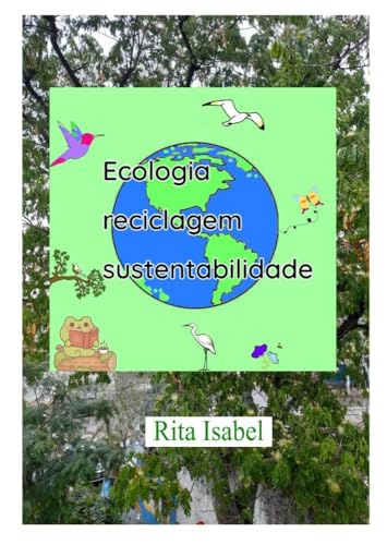 Ecologia, reciclagem e sustentabilidade