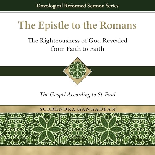 Listen to The Epistle to the Romans by Surrendra Gangadean