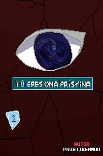 TÚ ERES UNA PRÍSTINA (HISTORIA DE TÚ ERES UNA PRÍSTINA) (Spanish Edition)