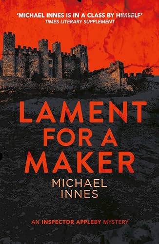 Lament for a Maker (The Inspector Appleby Mysteries Book 3)