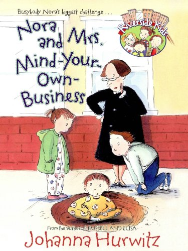 Nora and Mrs. Mind-Your-Own Business (Riverside Kids)