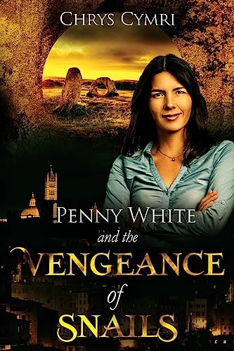 The Vengeance of Snails (Penny White)
