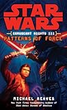 Patterns of Force: Star Wars Legends (Coruscant Nights, Book III) (Star Wars: Coruscant Nights 3)