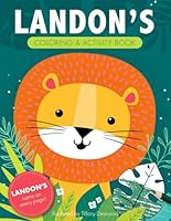 Landon's Coloring & Activity Book: A Personalized Gift For Landon - His Name on Every Custom Coloring Page (Personalized Coloring Pages) B0D4VGZXHG Book Cover