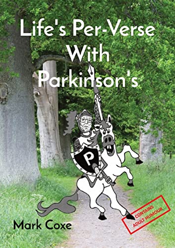 Life's Per-Verse With Parkinson's