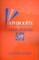 Aphrodite: The Psychology of Consciousness 0913412252 Book Cover