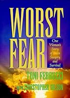 WORST FEAR:  One Woman's Story of Brain Surgery and Survival 1888770031 Book Cover