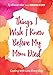 Things I Wish I Knew Before My Mom Died: Coping with Loss Every Day