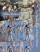 The Noahic Root of Pagan Idolatry 1973306743 Book Cover