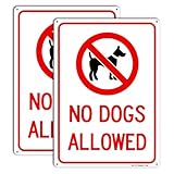 No Dogs Allowed Sign 2 Pack, 14 x10 Inches .04 Rust Free Aluminum Sign, UV Protected, Fade Resistant, Weatherproof, Easy to Install