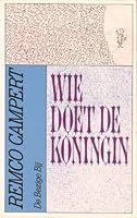 Wie doet de Koningin (BBLiterair) (Dutch Edition) 9023408667 Book Cover