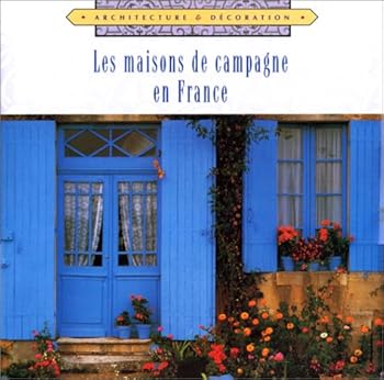 Hardcover Les maisons de campagne en France [French] Book