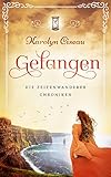 Gefangen - Die Zeitenwanderer-Chroniken - Karolyn Ciseau 