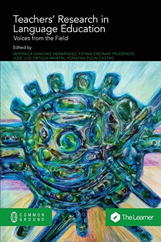 Teachers' Research in Language Education: Voices from the Field