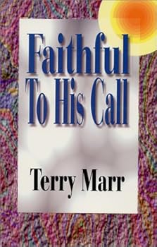 Paperback Faithful To His Call Book