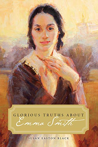Glorious Truths about Emma Smith (English Edition)