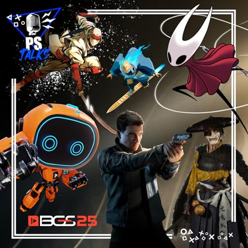 #180 | BGS 2025; Silksong; Shinobi; Sword of the Sea; State of Play e MAIS