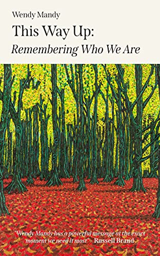 This Way Up: Remembering Who We Are by [Wendy  Mandy]