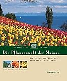 Die Pflanzenwelt der Mainau: Ein botanischer Führer durch Park und Gärten der Insel - Judith Pfindler, Heinz D Meier 