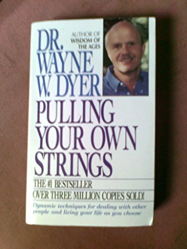 Pulling Your Own Strings: Dynamic Techniques fo... 006109224X Book Cover