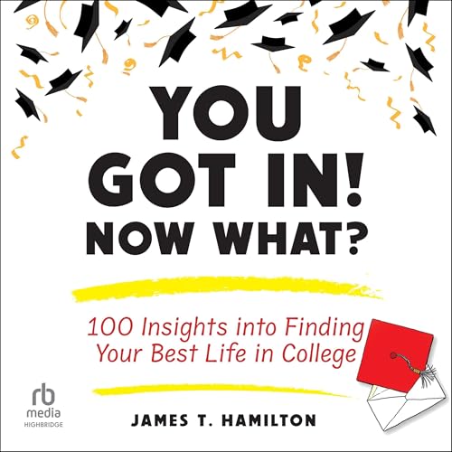You Got In! Now What? by James T. Hamilton episode artwork