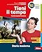 Tieni Il Tempo. Per La Scuola Media. Con E-Book. Con Espansione Online (Vol. 2) - 3
