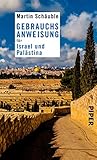  Gebrauchsanweisung für Israel und Palästina: 3. aktualisierte Auflage 2019