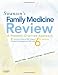 Swanson's Family Medicine Review: Expert Consult - Online and Print, 6e (Swanson's Family Practice Review: A Problem-Oriented Approach)