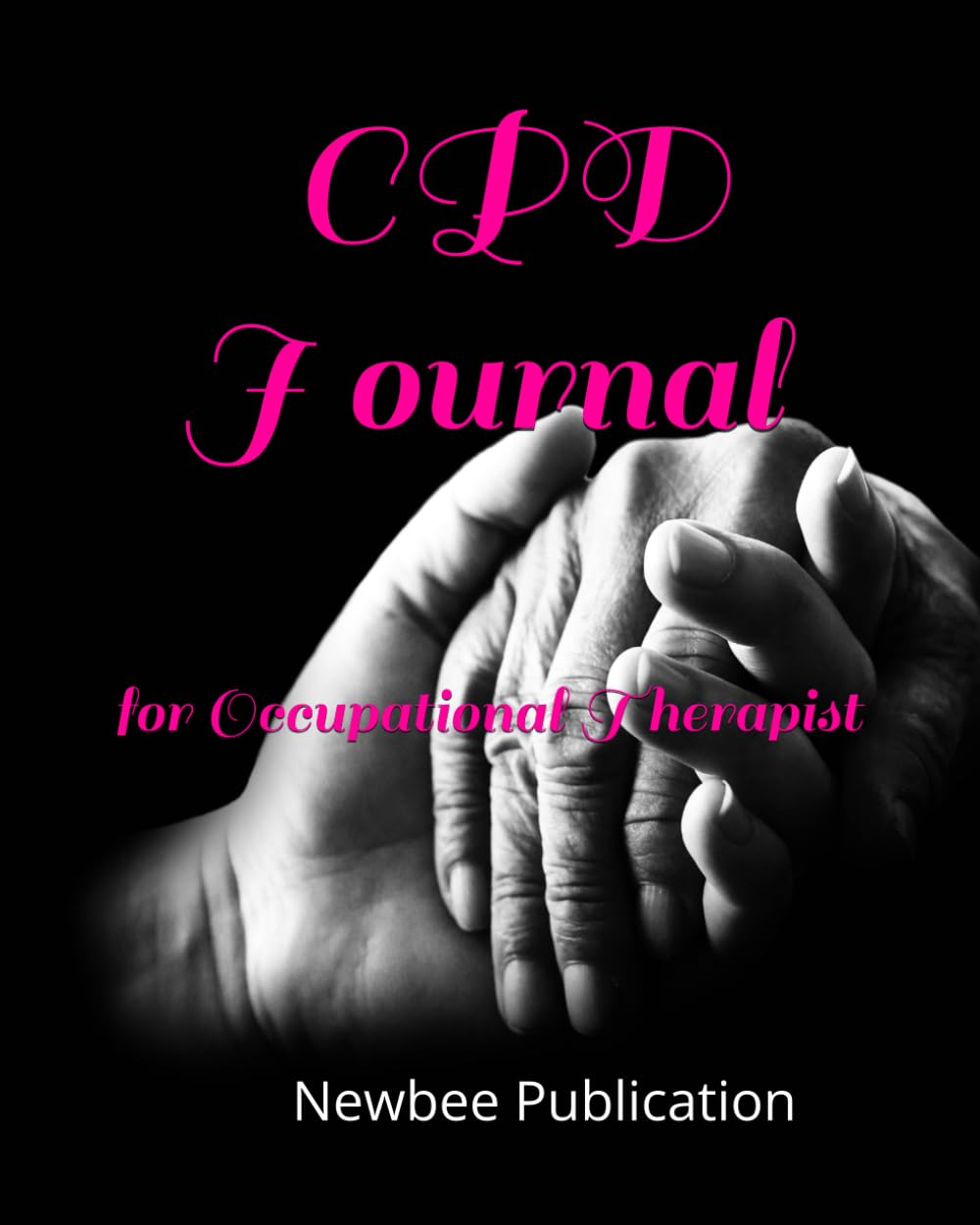 CPD Journal: for Occupational Therapist (Continuous Professional development Journal for Occupational Therapists)