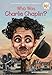 Who Was Charlie Chaplin?