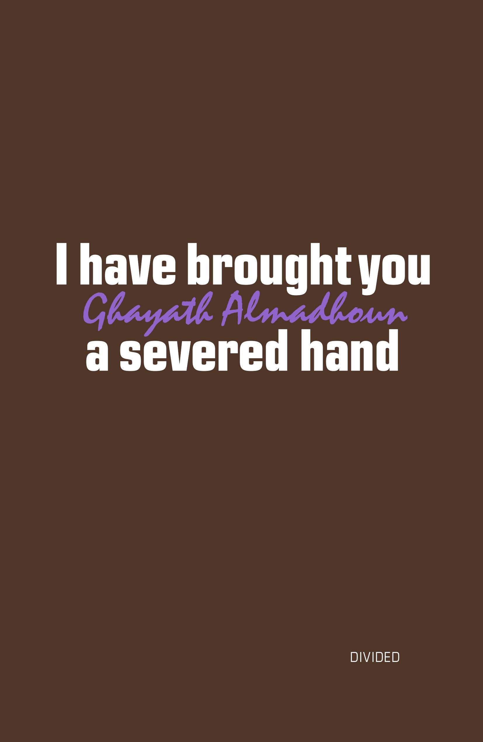 I Have Bought You A Severed Hand