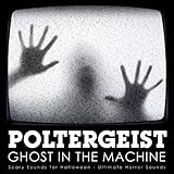 Poltergeist - Ghost In the Machine: Scary Sounds for Halloween