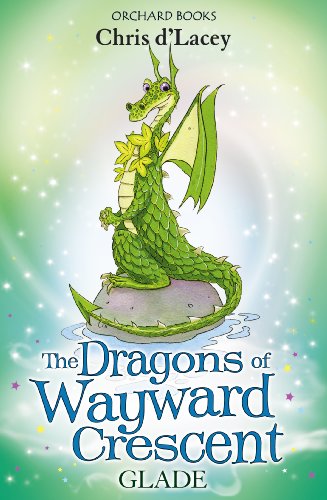 Glade (The Dragons Of Wayward Crescent Book 7)
