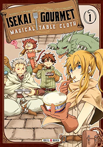 Isekai Gourmets - Magical Table Cloth — Tome 1