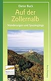  Auf der Zollernalb: Wanderungen und Spaziergänge rund um Albstadt, Balingen und Hechingen