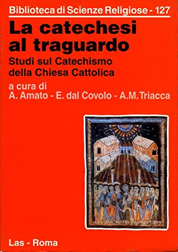 Catechesi (La) al traguardo