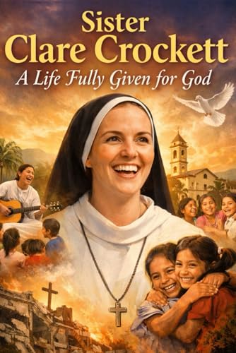 Sister Clare Crockett: A Life Fully Given for God
