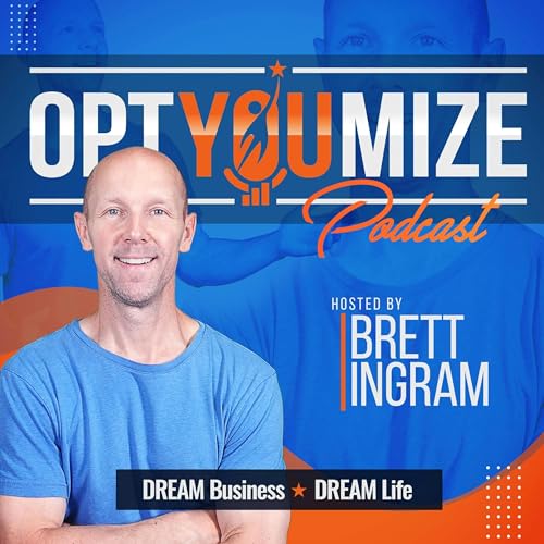 optYOUmize Podcast Por Brett Ingram arte de portada