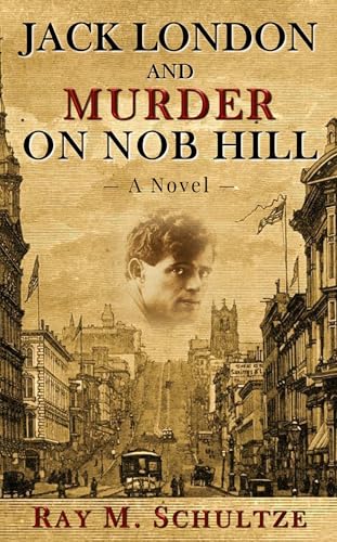 Jack London and Murder on Nob Hill