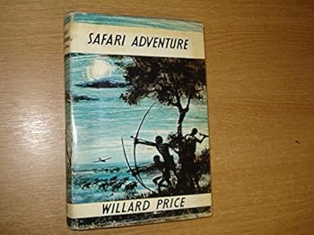 Safari Adventure by Williard Price