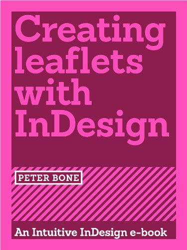 Creating Leaflets with InDesign (Intuitive...
