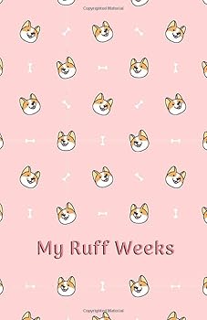 Paperback My Ruff Weeks: Pink Corgis | period tracker | tips and tricks to help with PMS symptoms | 4 year monthly calendar log book